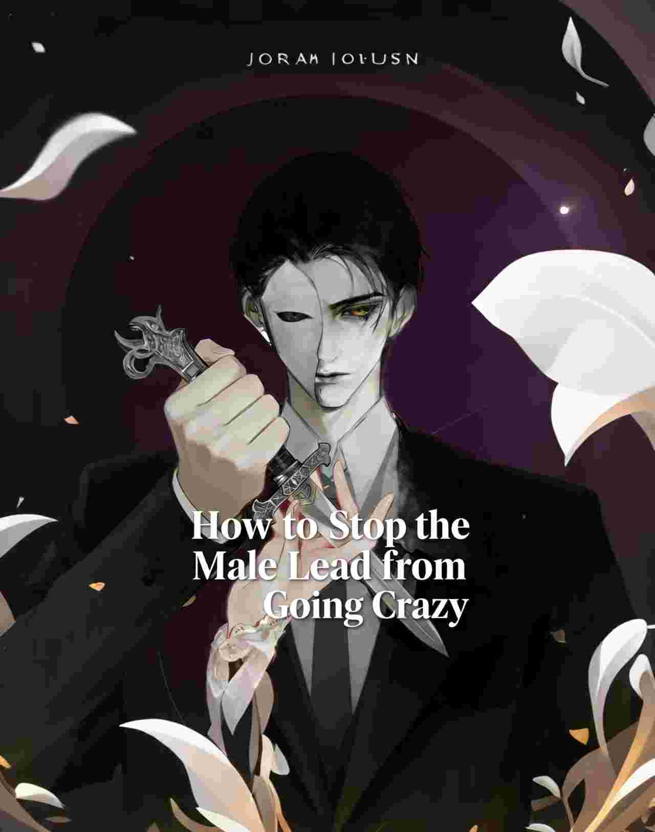 How to Stop the Male Lead from Going Crazy